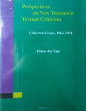 PERSPECTIVES ON NEW TESTAMENT TEXTUAL CRITICISM